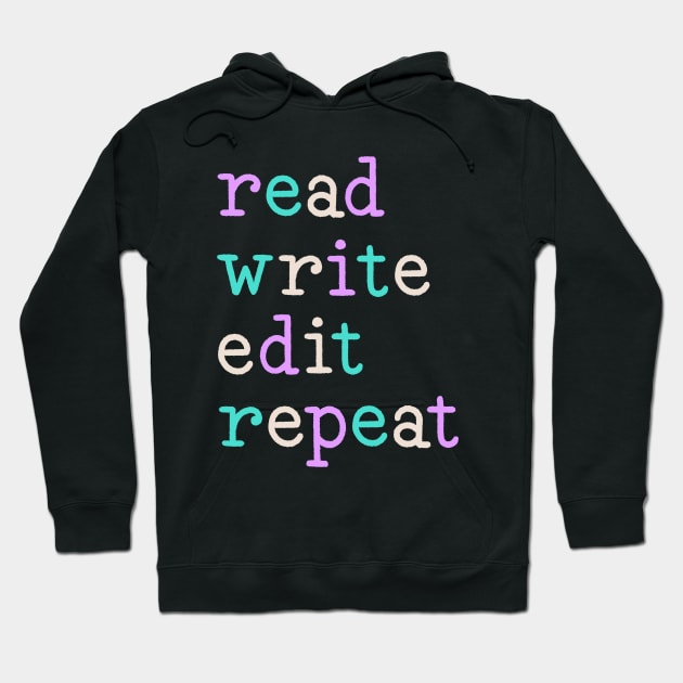 read write edit repeat (gel pen) Hoodie by Made Adventurous